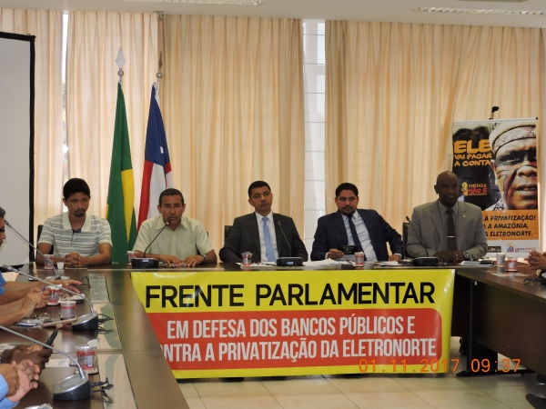 Lanamento de frente parlamentar em defesa dos bancos publicos e Eletronorte