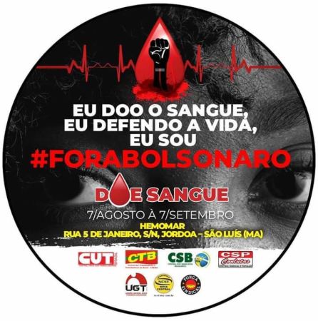 Eu doo sangue! Eu defendo a vida ! Eu sou fora Bolsonaro!