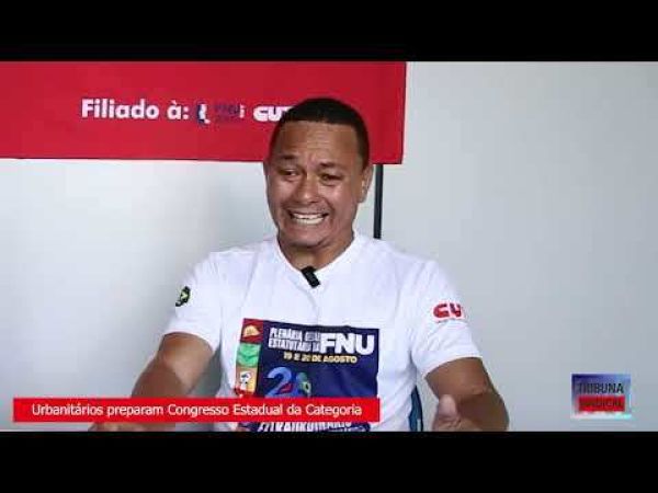 Urbanitrios em preparatrio ao 7 Congresso Estadual da Categoria 